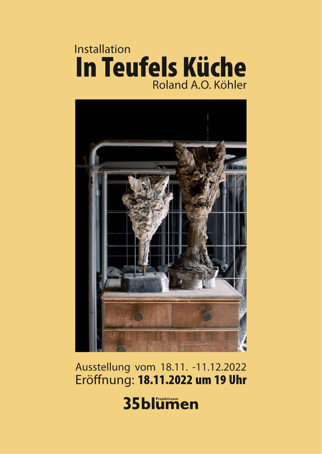 You are currently viewing 35blumen – Roland A.O. Köhler, Installation “In Teufels Küche”