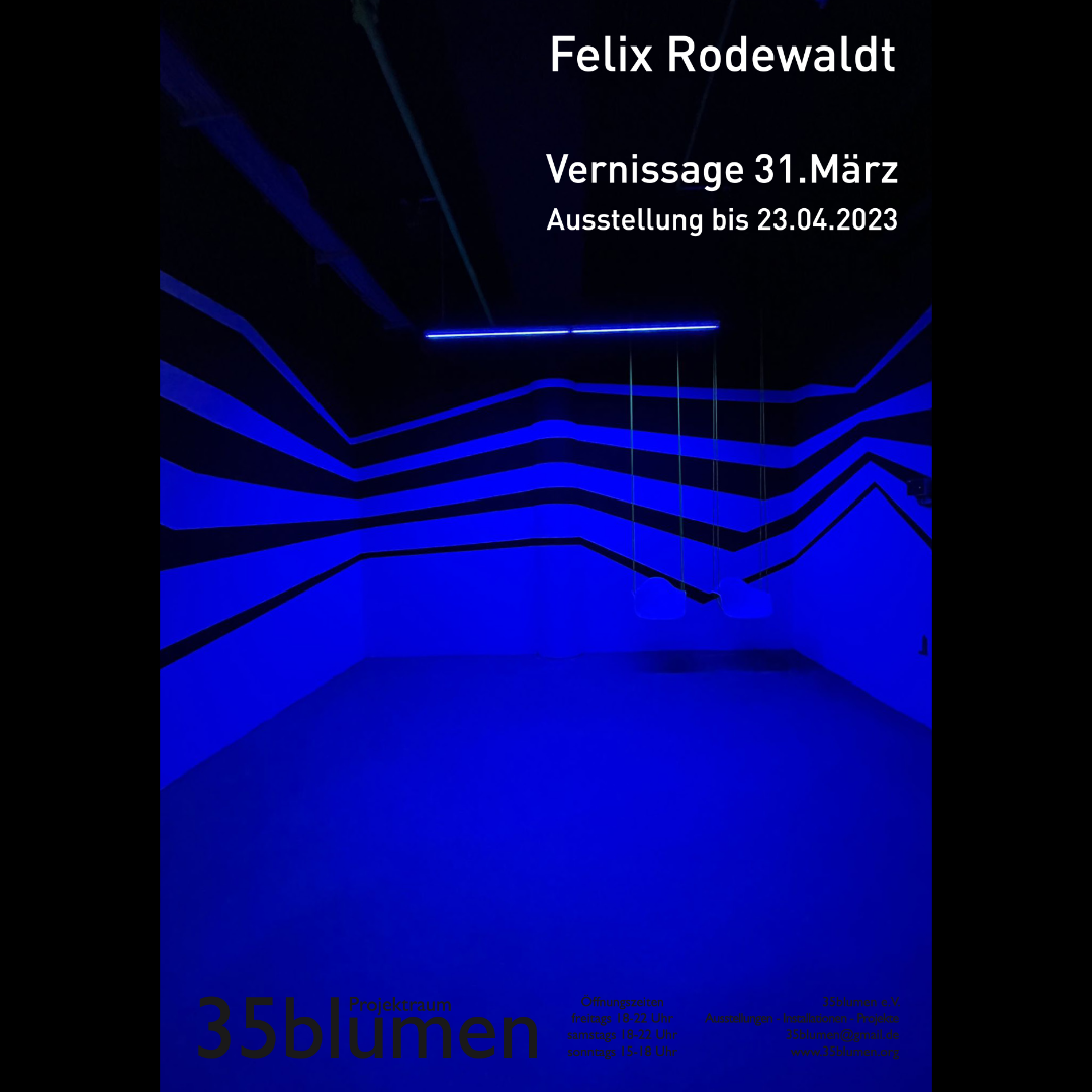 Plakat Ausstellung Felix Rodewald